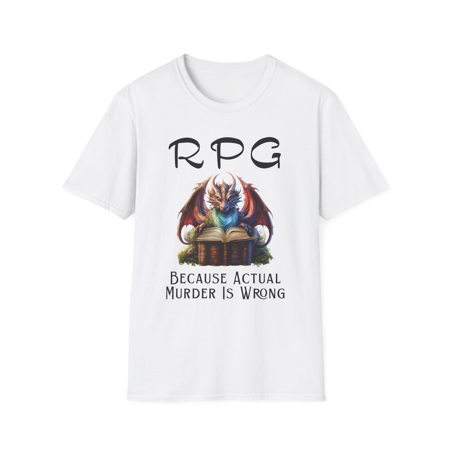 Funny RPG T-Shirt – “Because Actual Murder Is Wrong” Fantasy Dragon Tee