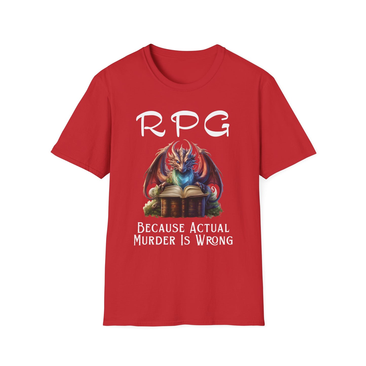 Funny RPG T-Shirt – “Because Actual Murder Is Wrong” Fantasy Dragon Tee