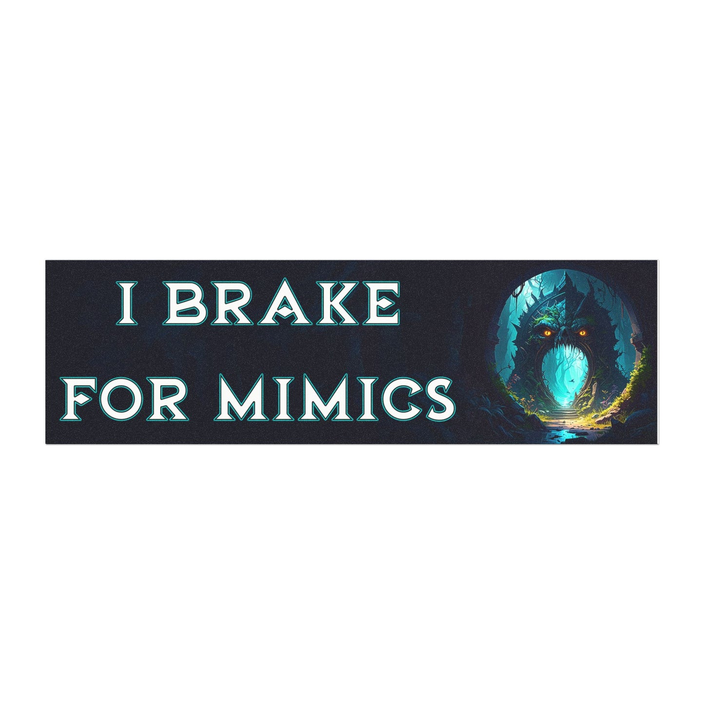 I Brake for Mimics Car Magnet – Funny Fantasy Gift for DnD & RPG Fans