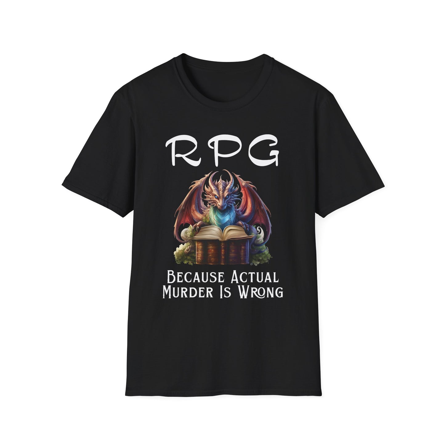 Funny RPG T-Shirt – “Because Actual Murder Is Wrong” Fantasy Dragon Tee