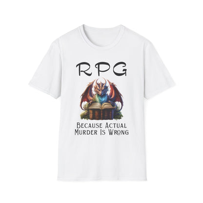 Funny RPG T-Shirt – “Because Actual Murder Is Wrong” Fantasy Dragon Tee