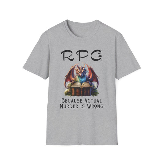 Funny RPG T-Shirt – “Because Actual Murder Is Wrong” Fantasy Dragon Tee